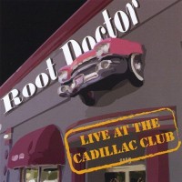 Purchase Root Doctor - Live At The Cadillac Club