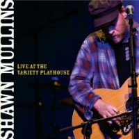 Purchase Shawn Mullins - Live At The Variety Playhouse