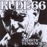 Purchase Rude 66 - Sadistic Tendencies