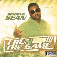 Purchase Smoove Sean - I Run The Game