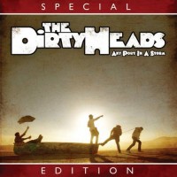 Purchase The Dirty Heads - Any Port In A Storm