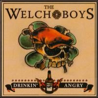 Purchase The Welch Boys - Drinkin Angry