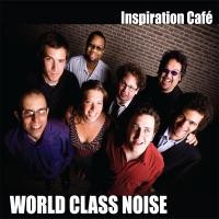 Purchase World Class Noise - Inspiration Cafe