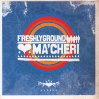Purchase Freshlyground - Ma'cheri