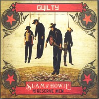 Purchase Slam & Howie And The Reserve Men - Guilty