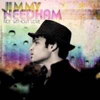 Purchase Jimmy Needham - Not Without Love