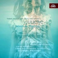 Purchase Bohuslav Martinu - Three Fragments From The Opera Juliette