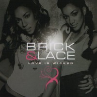 Purchase Brick & Lace - Love Is Wicked