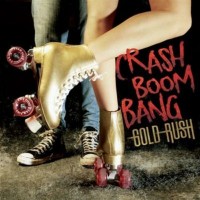 Purchase Crash Boom Bang - Gold Rush