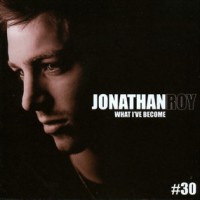Purchase Jonathan Roy - What I've Become