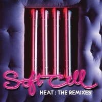 Purchase Soft Cell - Heat (The Remixes) CD1