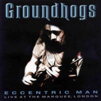 Purchase The Groundhogs - Live At The Marquee