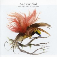 Purchase Andrew Bird - Fitz And The Dizzyspells (EP)