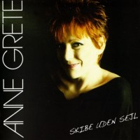 Purchase Anne Grete - Skibe Uden Sejl CD1