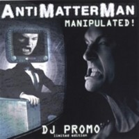 Purchase Antimatterman - Manipulated (Limited Edition)