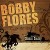 Buy Bobby Flores - Direct from Blanco County Mp3 Download