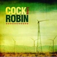 Purchase Cock Robin - Live