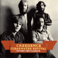 Purchase Creedence Clearwater Revival - Covers The Classics