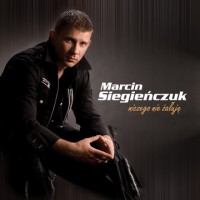 Purchase Marcin Siegieńczuk - Niczego Nie Żałuję