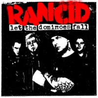 Purchase Rancid - Let The Dominoes Fall