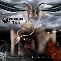 Purchase Remembrance of Pain - Descending Into Chaos