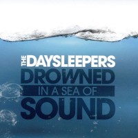 Purchase The Daysleepers - Drowned In a Sea of Sound