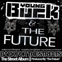 Purchase Young Buck & The Future - Back For The Streets