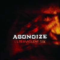 Purchase Agonoize - Ultraviolent Six