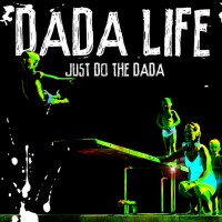 Purchase Dada Life - Just Do The Dada