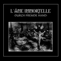 Purchase L'ame Immortelle - Durch Fremde Hand CD2