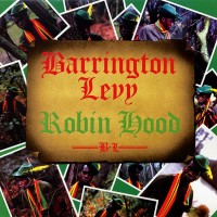 Purchase Barrington Levy - Robin Hood (Reissued 2007)