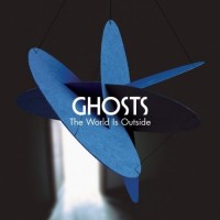 Purchase Ghosts - The World Is Outside