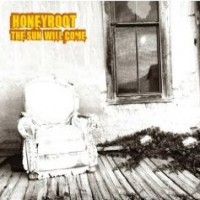 Purchase Honeyroot - The Sun Will Come
