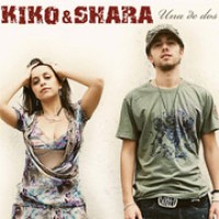 Purchase Kiko & Shara - Una De Dos