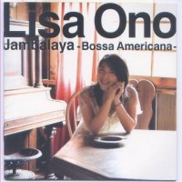 Purchase Lisa Ono - Jambalaya - Bossa Americana