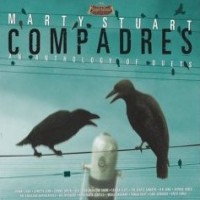 Purchase Marty Stuart - Compadres An Anthology Of Duet