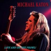 Purchase Michael Katon - Live & On The Prowl