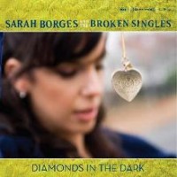 Purchase Sarah Borges And The Broken Singles - Diamonds In The Dark