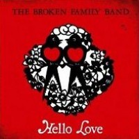 Purchase The Broken Family Band - Hello Love