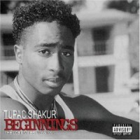 Purchase Tupac Shakur - Beginnings The Lost Tapes 1988-1991