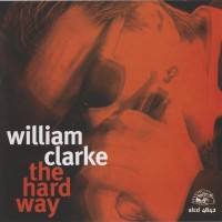 Purchase William Clarke - The Hard Way