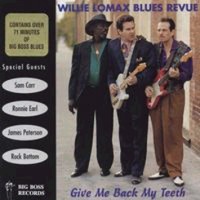 Purchase Willie Lomax Blues Revue - Give Me Back My Teeth