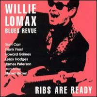 Purchase Willie Lomax Blues Revue - Ribs Are Ready
