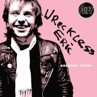 Purchase Wreckless Eric - Greatest Stiffs