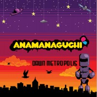 Purchase Anamanaguchi - Dawn Metropolis