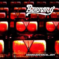 Purchase Burning - Desnudo En El Joy CD1