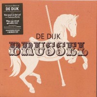 Purchase De Dijk - Brussel
