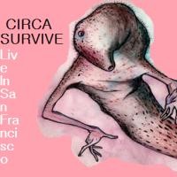Purchase Circa Survive - Live In San Francisco