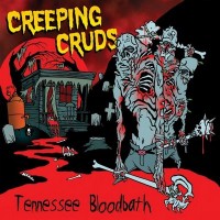Purchase Creeping Cruds - Tennessee Bloodbath
