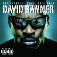 Purchase David Banner - The Greatest Story Ever Told